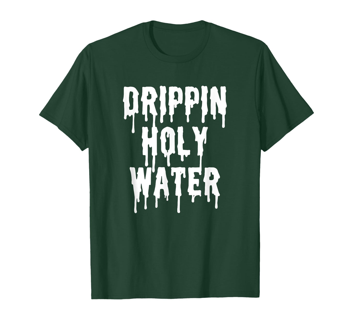 Holy Water Drip Funny Christian Quotes Gifts T-Shirt