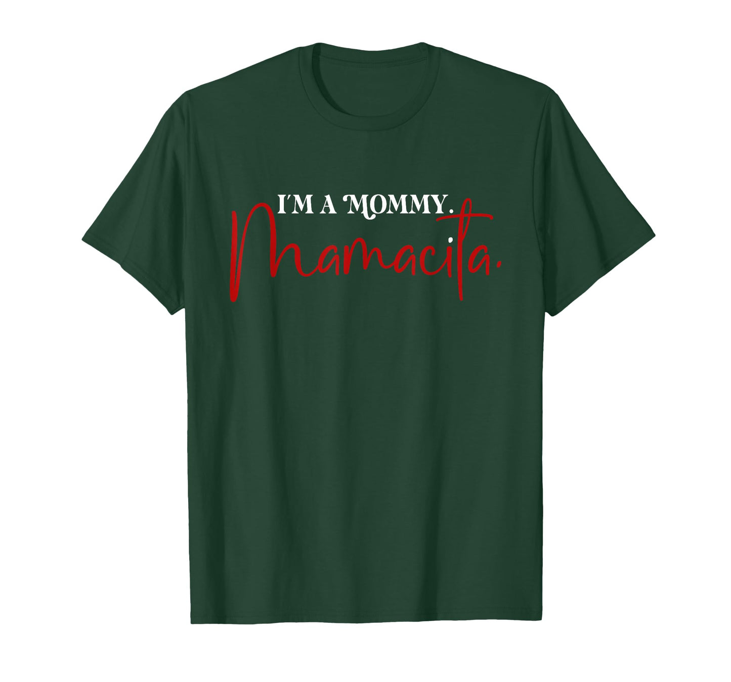 I'm a Mommy Mamacita Funny Inspired Island Quotes T-Shirt