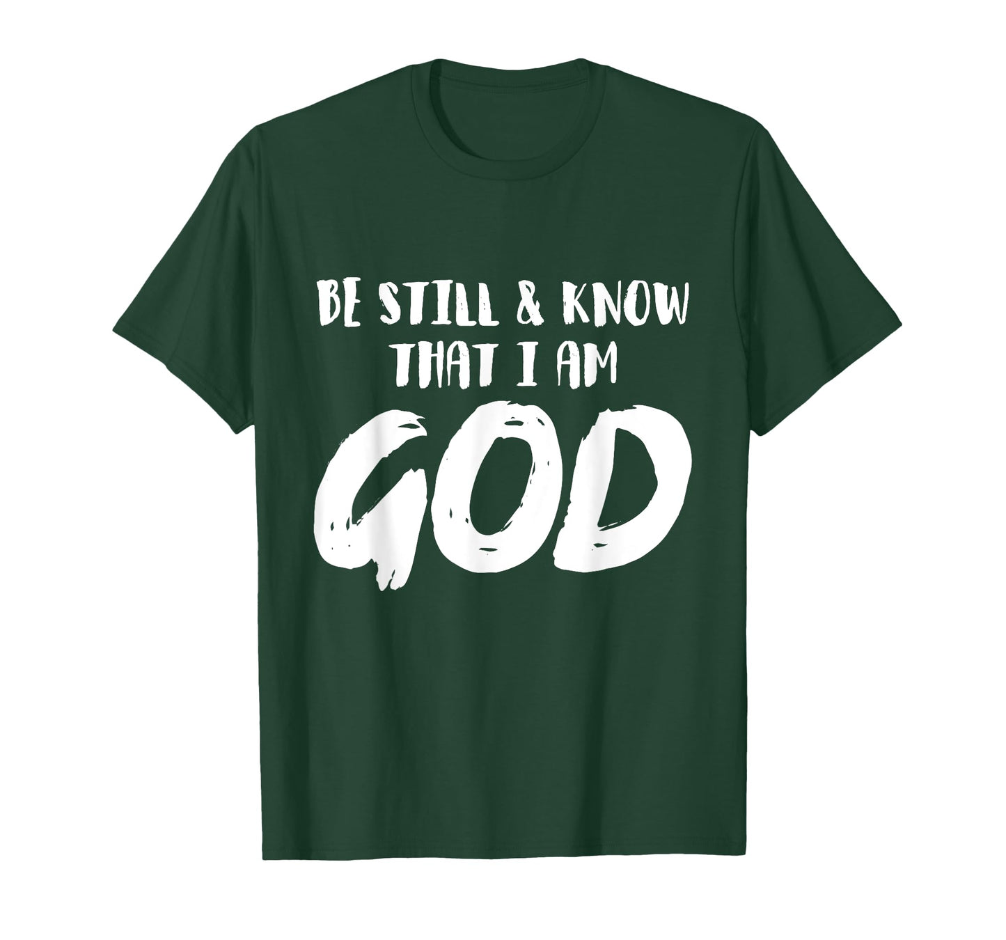 Be Still And Know That I Am God Religion Christian Gifts T-Shirt