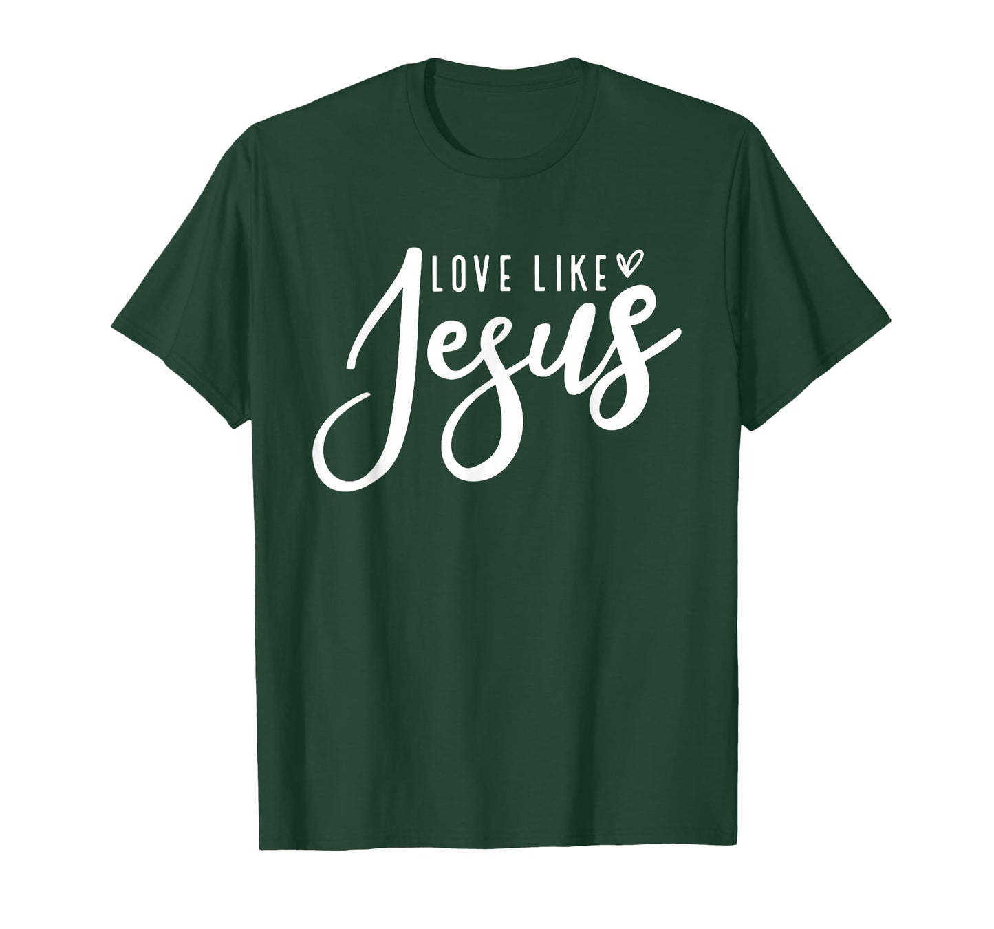 Love Like Jesus God Christ Loves You Religious Christian T-Shirt