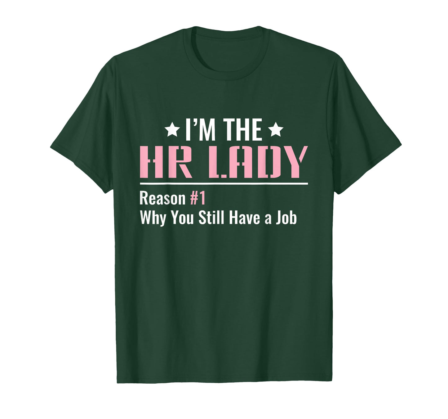 I'm the HR Lady - HR Human Resources T-Shirt