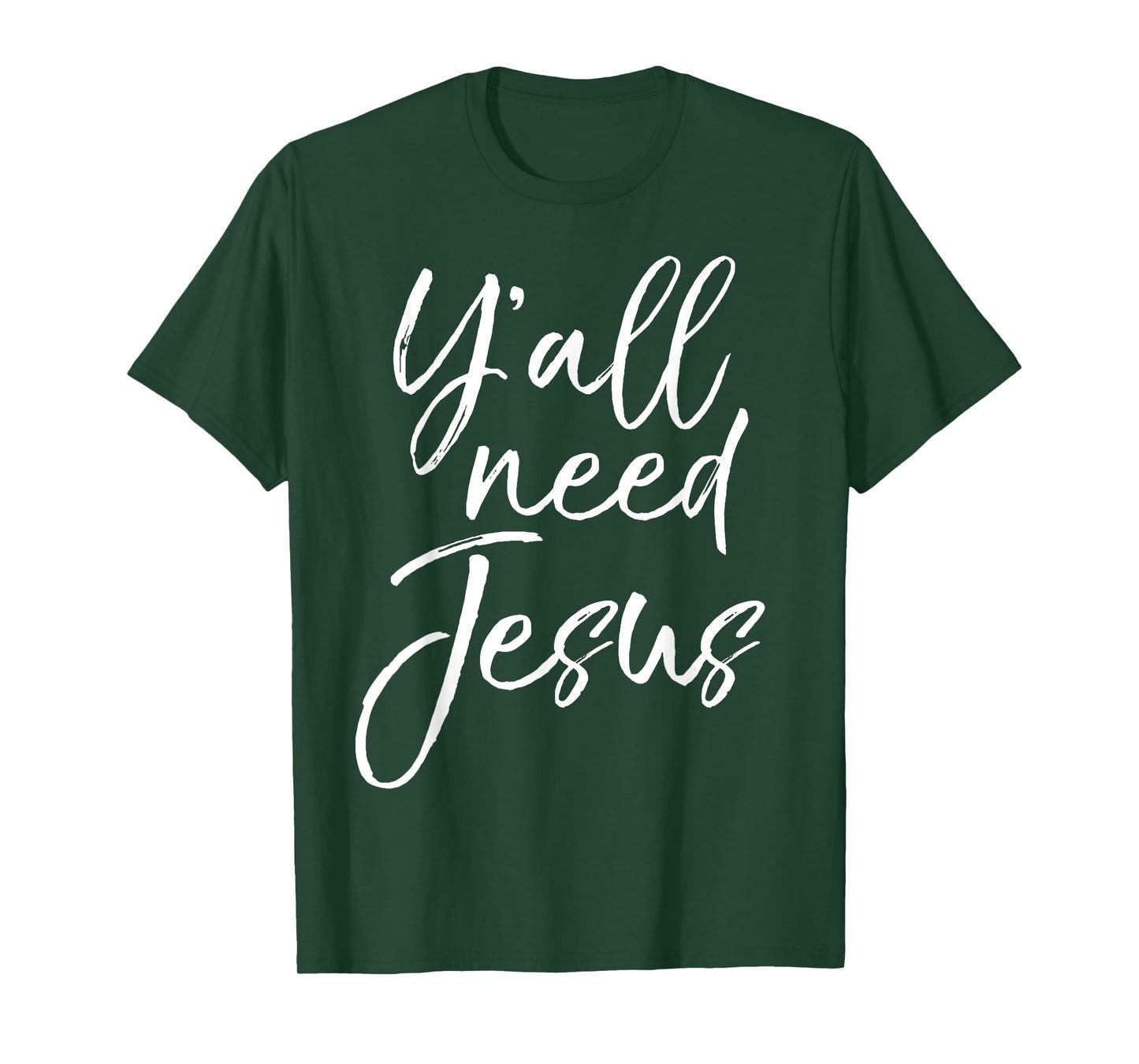 Y'all Need Jesus Shirt Funny Southern Yall Christian T-Shirt T-Shirt