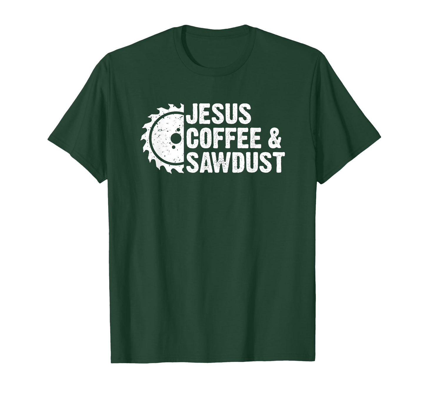 Jesus Coffee & Sawdust - Christian Carpenter Woodworking Dad T-Shirt