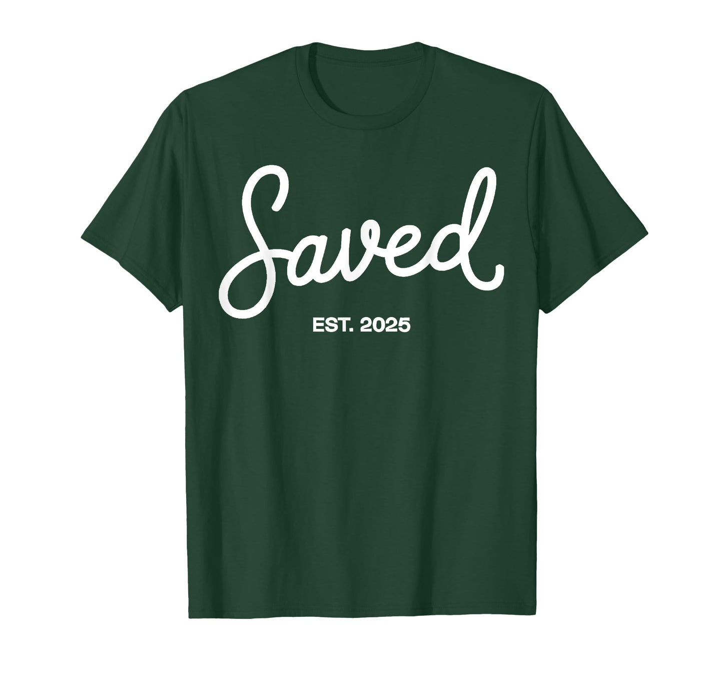 Saved Est. 2025 Christian Baptism Baptized Christianity T-Shirt