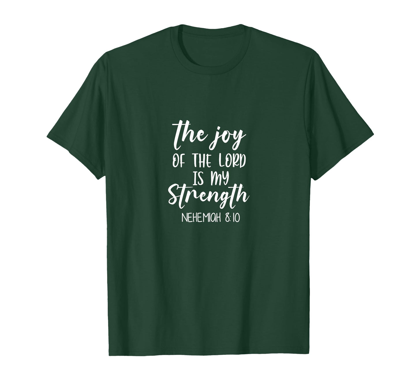 Nehemiah 8:10 - Bible Verse, Religious, Christian T-Shirt