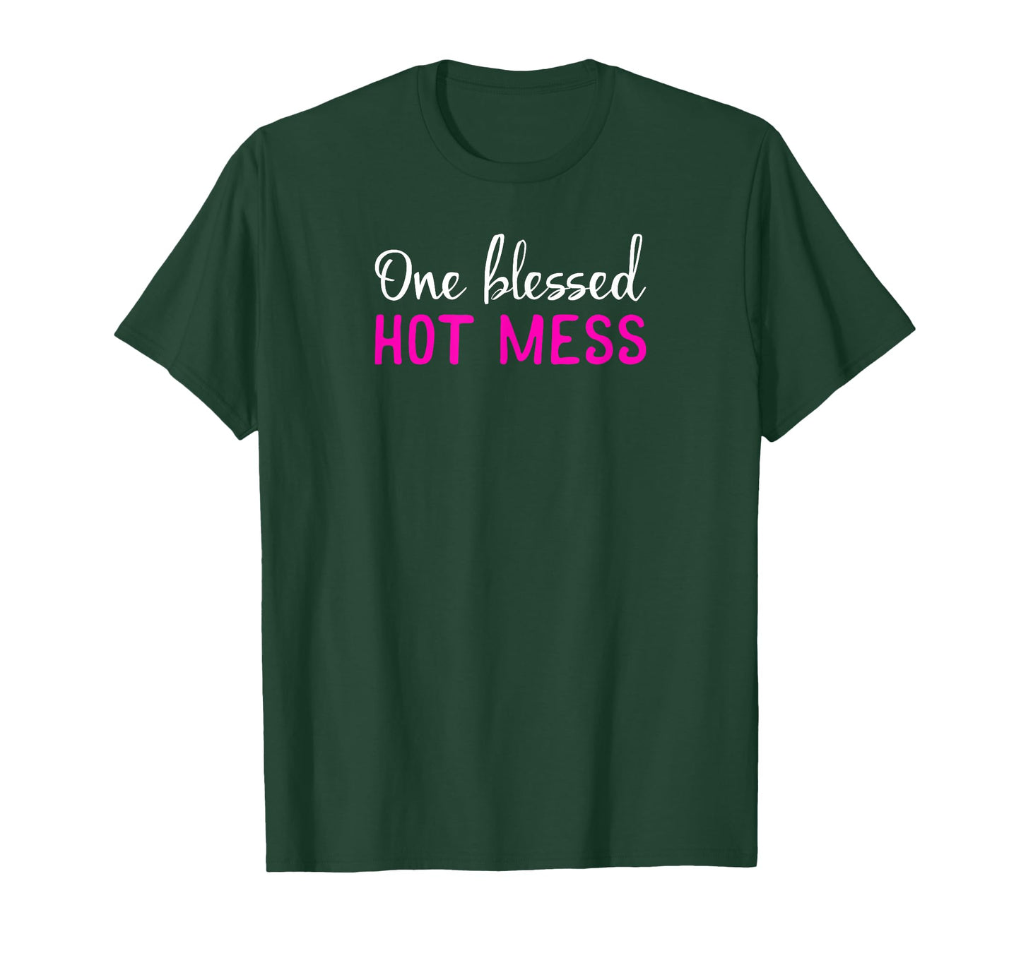 Blessed Hot Mess T-shirt for Christian Women