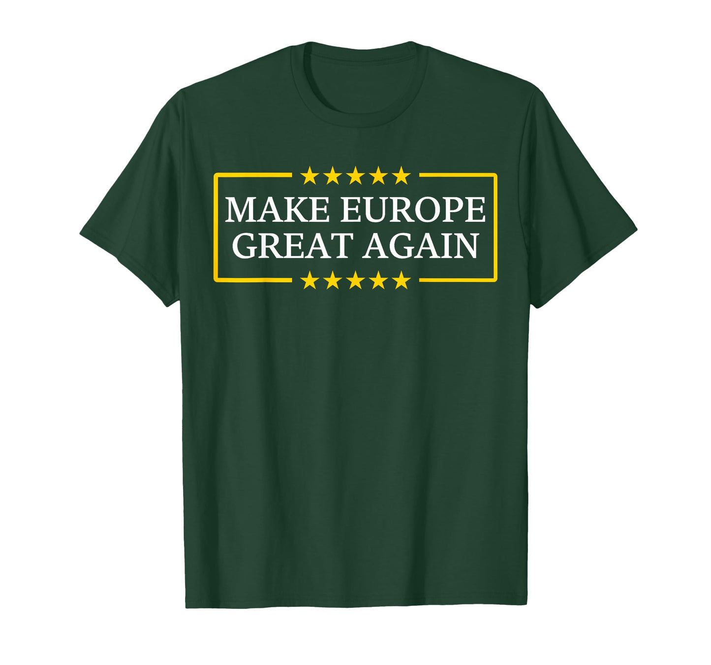 Make Europe Great Again T-Shirt