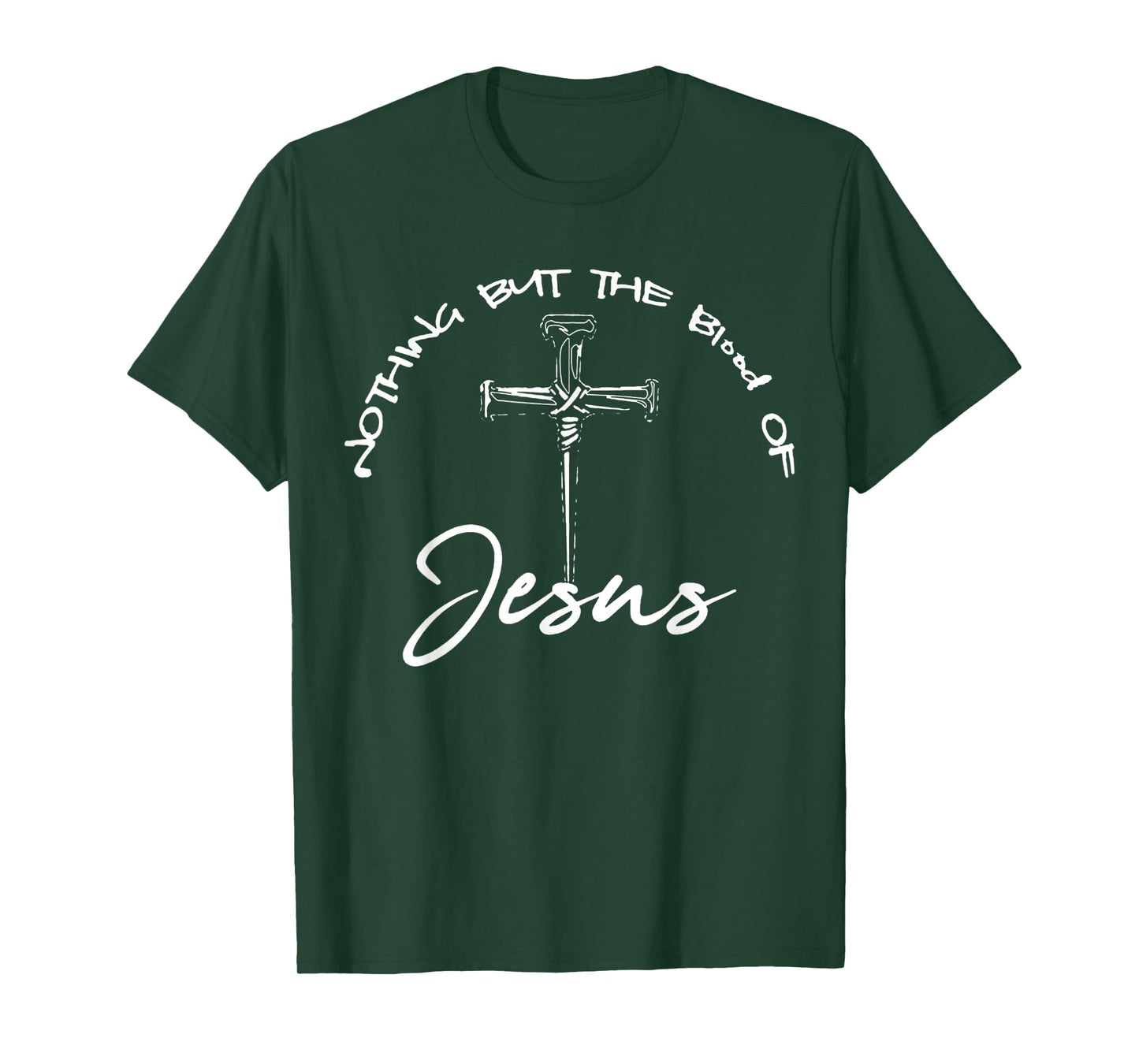 Funny Nothing But The Blood of Jesus Design Cross Christian T-Shirt