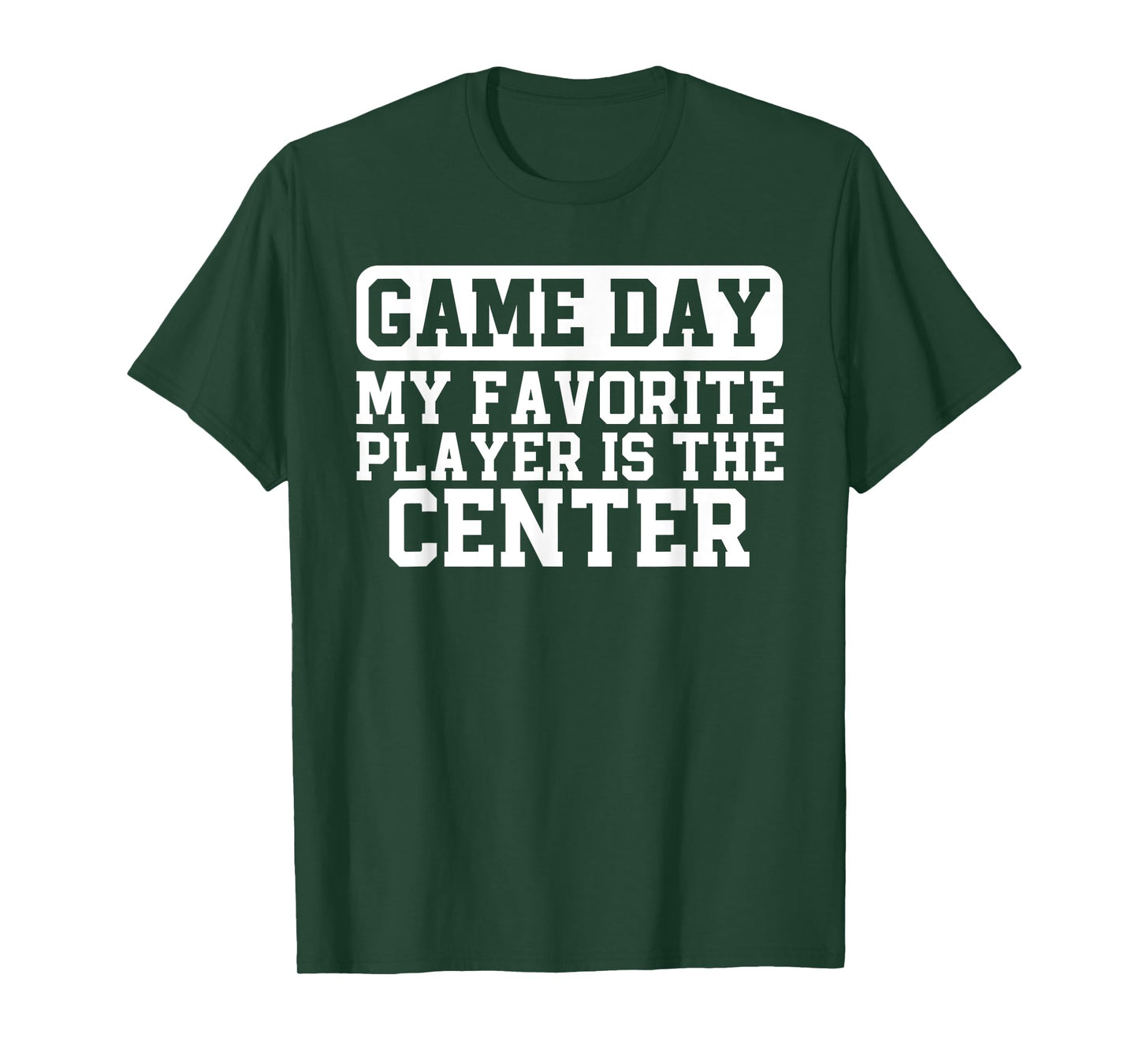 American Football Parent My Favorite Player Is The Center T-Shirt