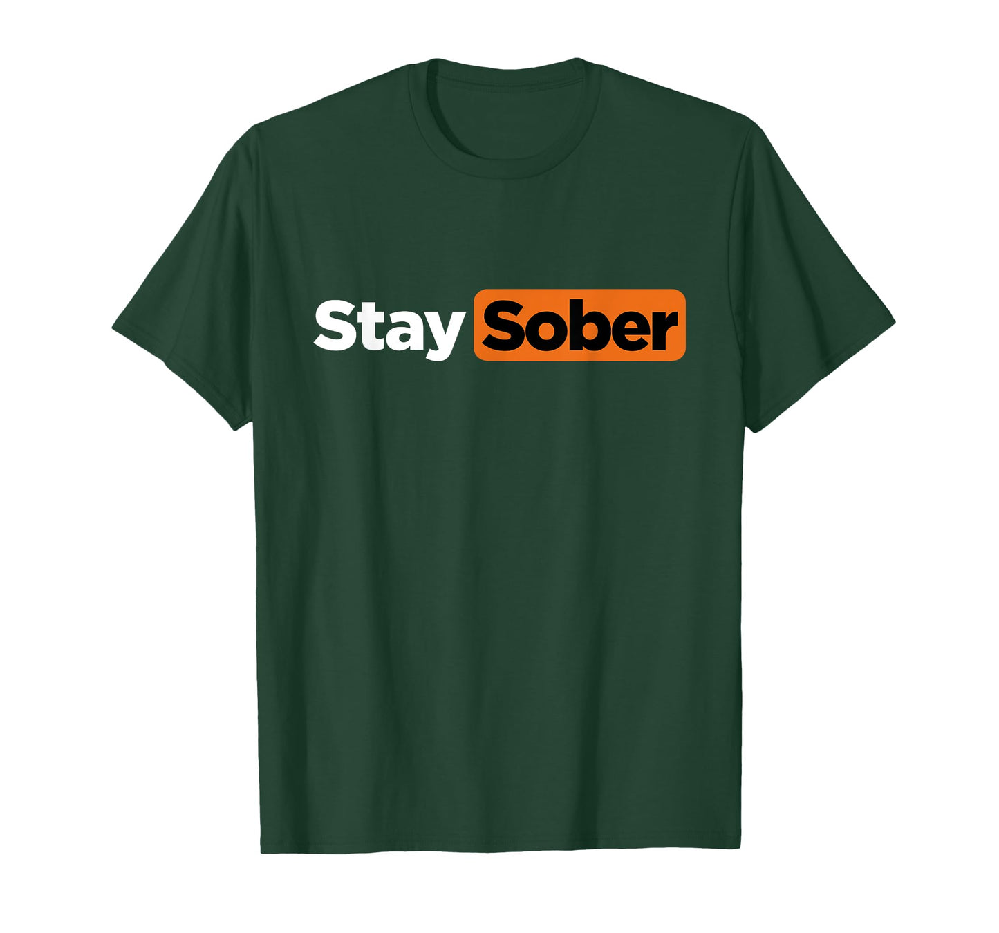 Funny Stay Sober T-Shirt