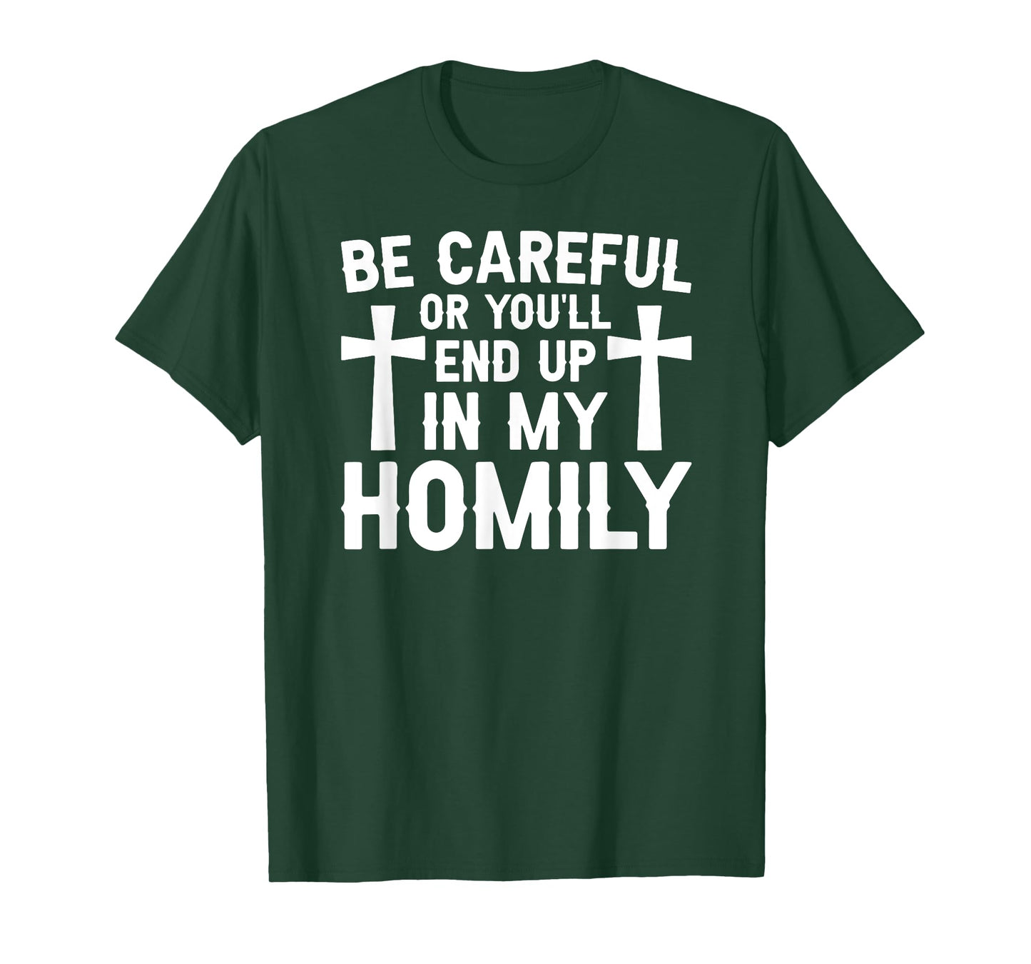 In My Homily Deacon Church Deacon Catholic Deacon Christian T-Shirt