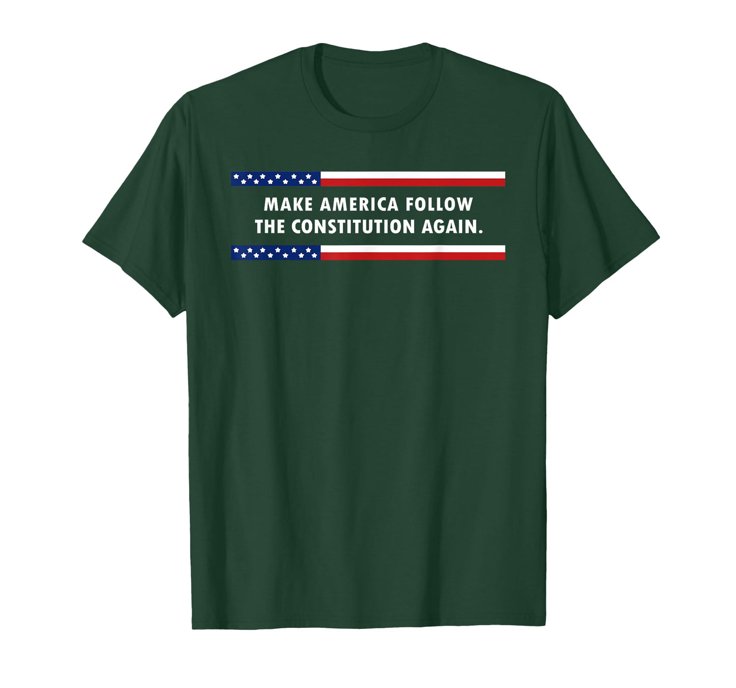 Make America Follow the Constitution Again T-Shirt