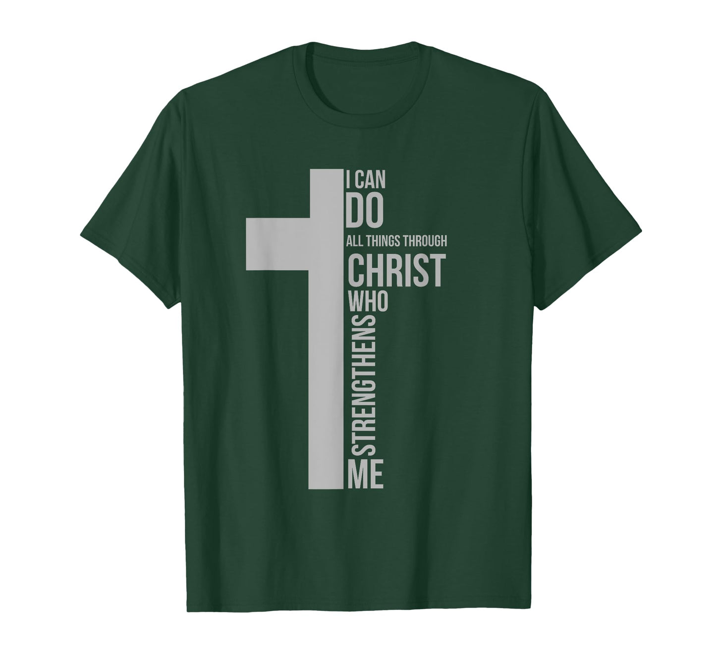 I Can Do All Things Through Christ Who Strengthens Me Cross T-Shirt