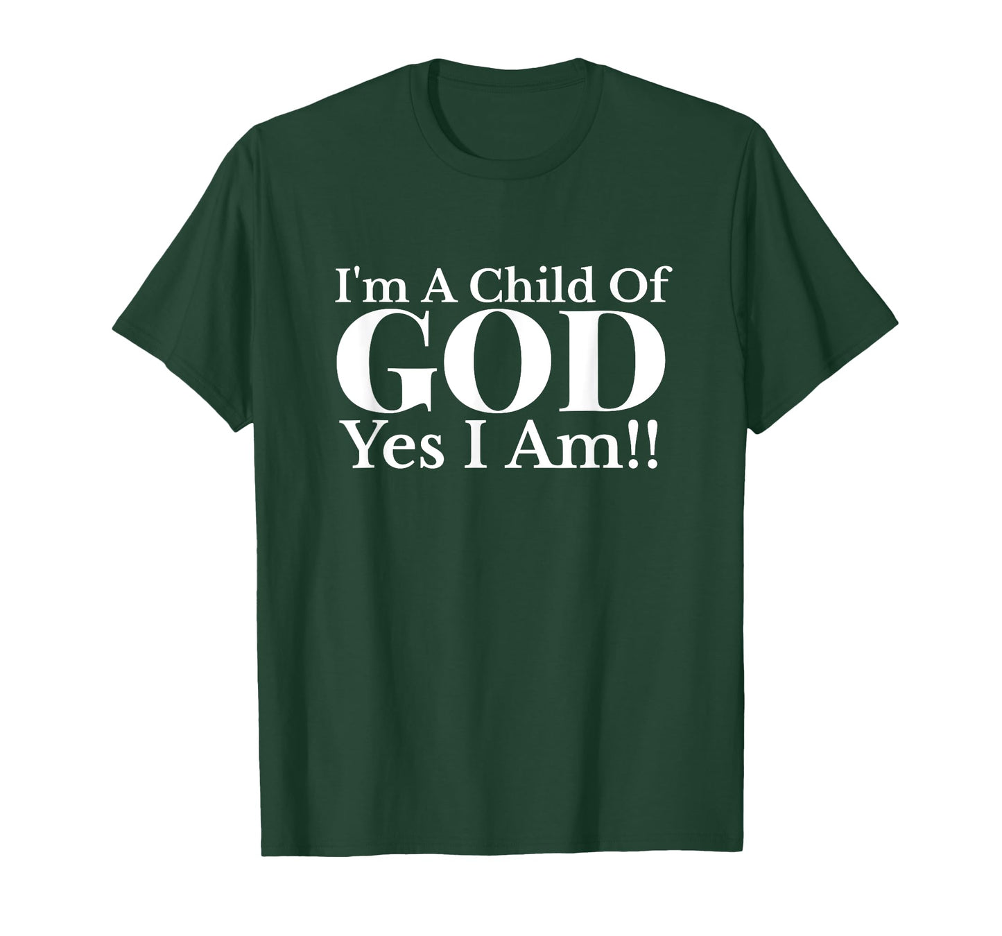 I'm A Child of God Yes I Am Christian Faith T-Shirt