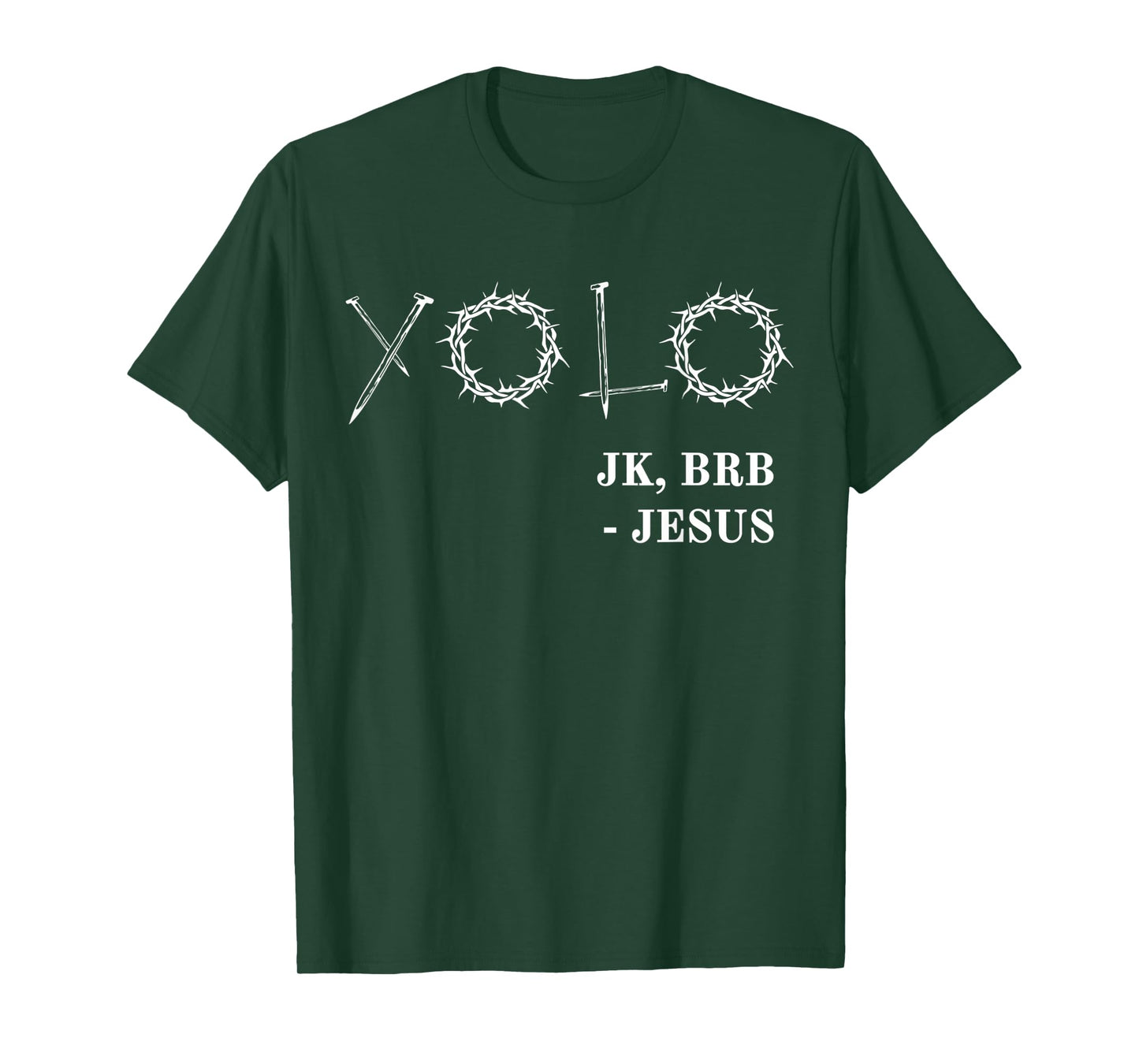 Yolo Just Kidding Brb Jesus Funny Easter Risen Christian T-Shirt