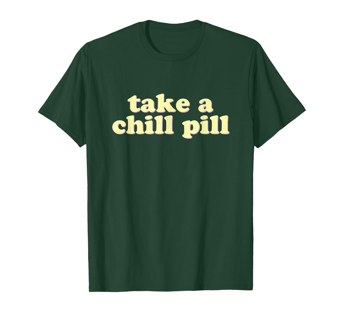 Take a Chill Pill | Funny Quote Retro 80s T-Shirt