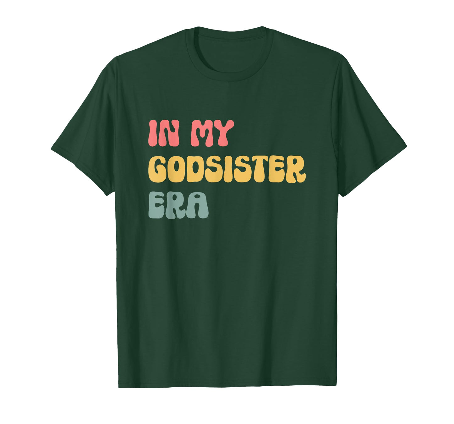 In My Godsister Era God Sister T-Shirt