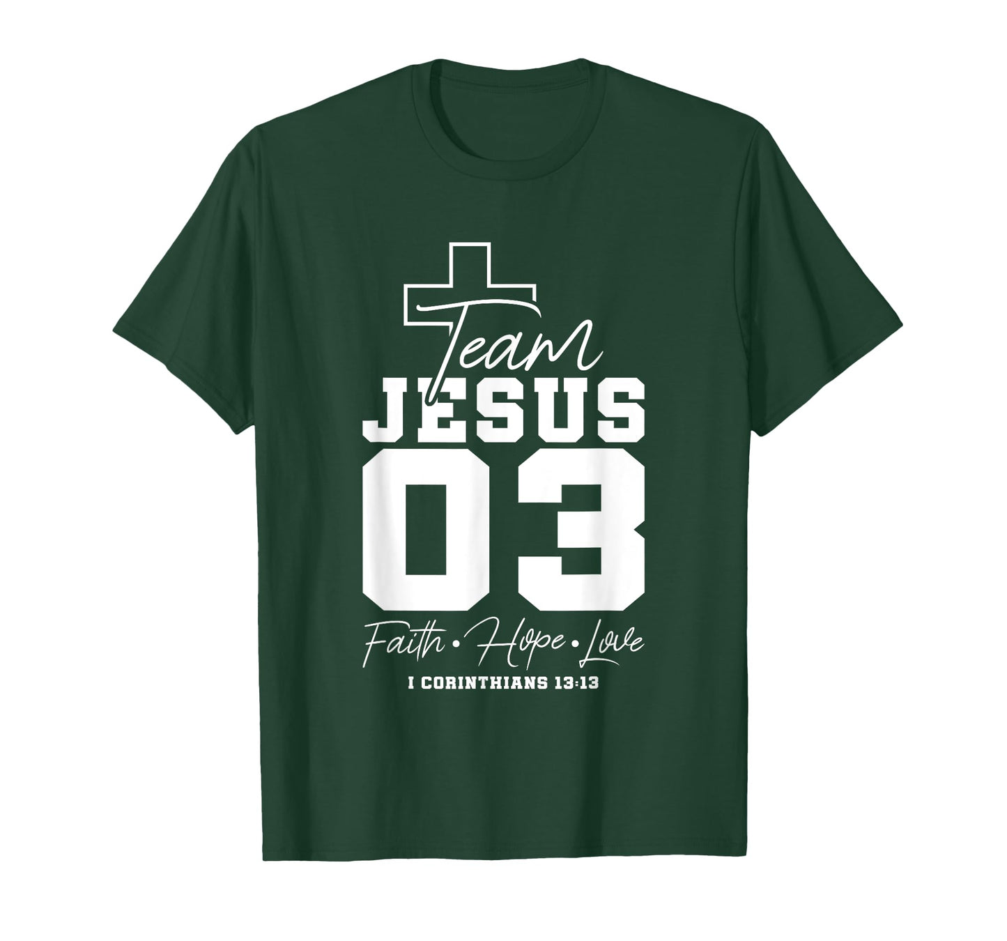 Christian - Team Jesus 03 Faith Hope Love T-Shirt