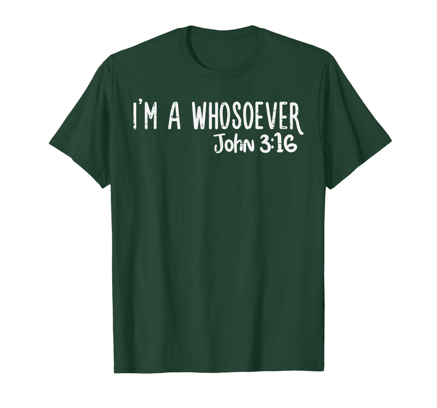 I Am Whosoever John 3:16 God Jesus Christian Men Women Kids T-Shirt