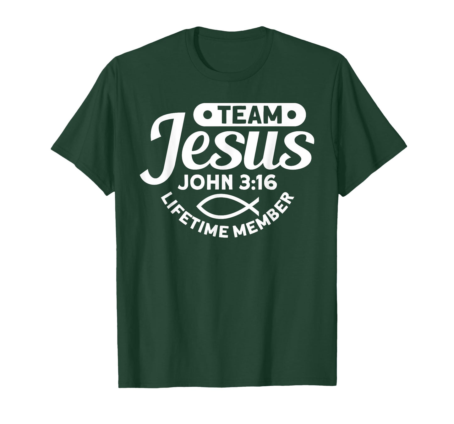 Team Jesus Life Time Member John 3:16 - Funny Religious T-Shirt