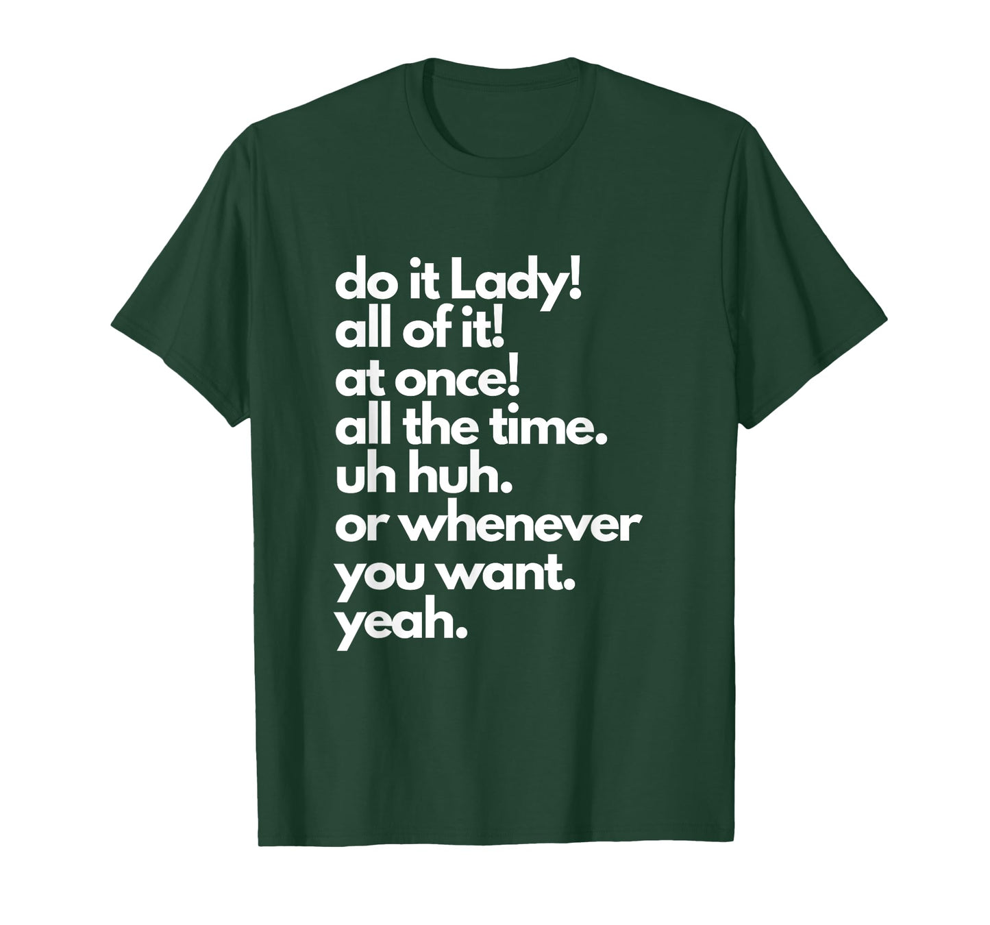 Do It Lady! Trending Funny Saying T-Shirt