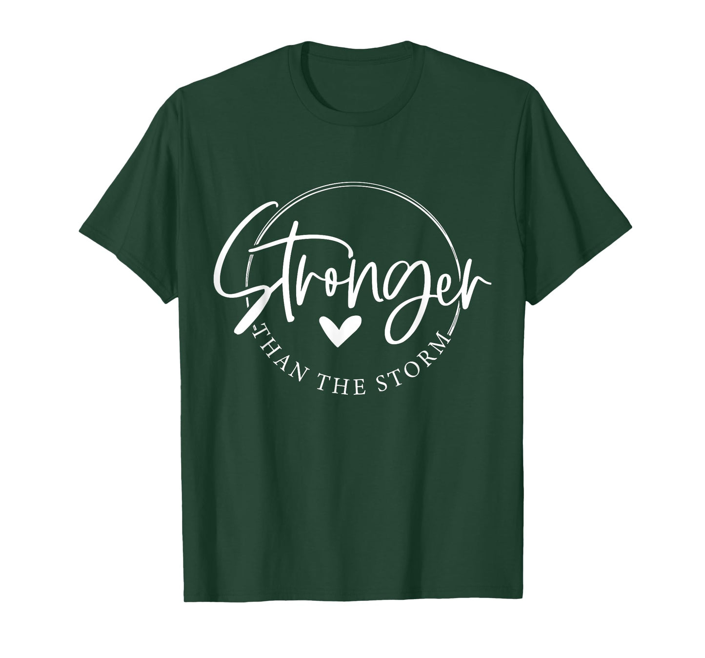 Be Stronger than the Storm Inspirational T-Shirt