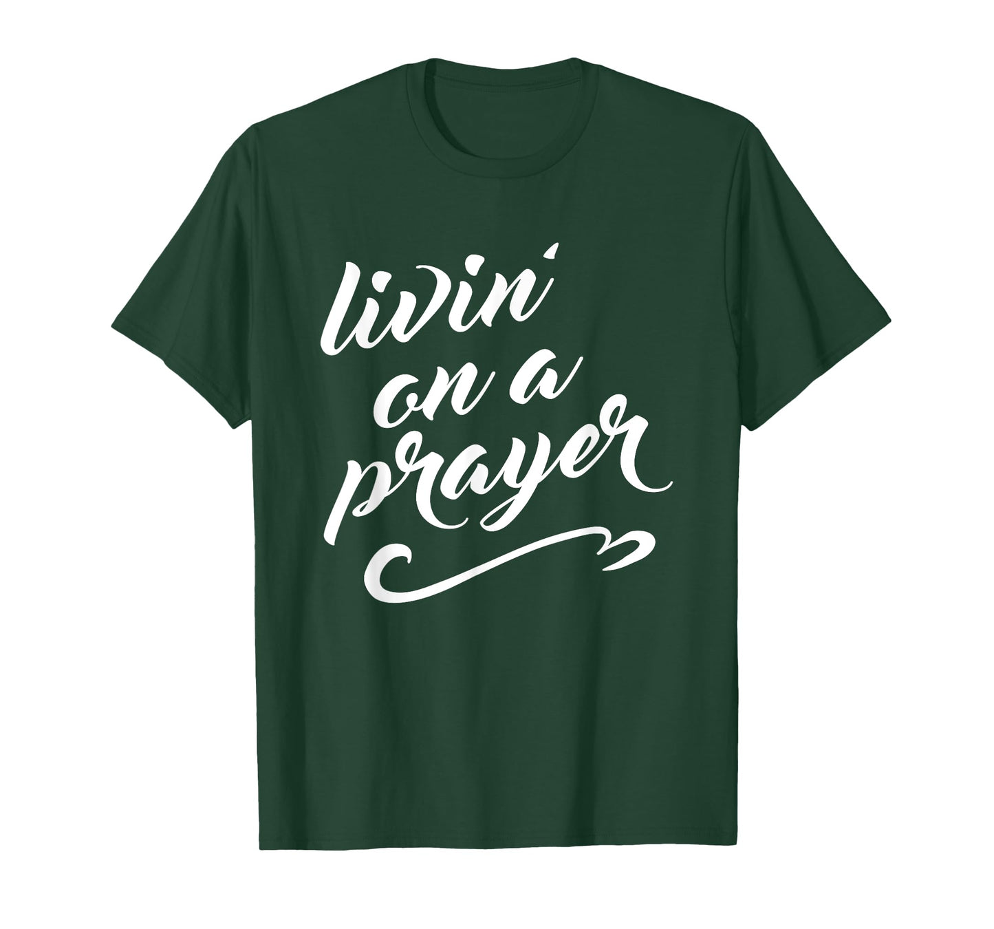 Livin on a Prayer T-Shirt