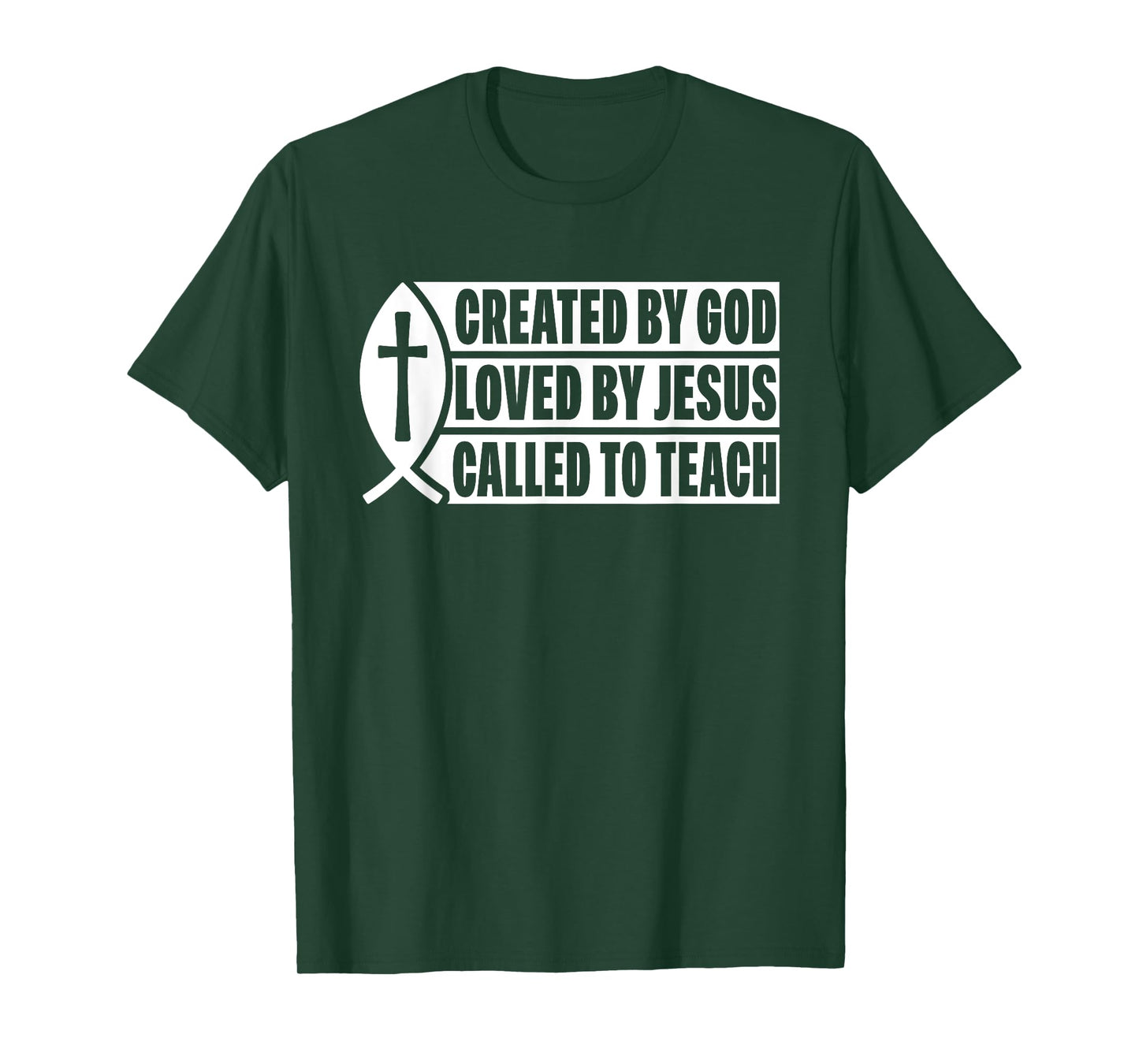 Created by God Called to Teach Jesus Fish Christian T-Shirt