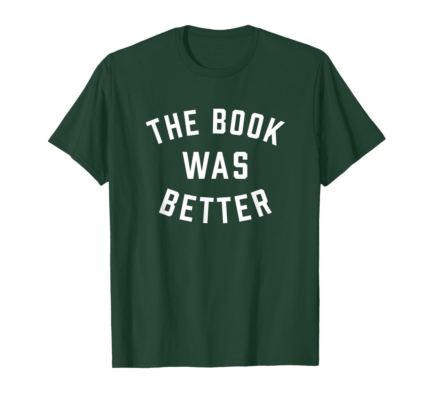 The Book Was Better Funny Reading Literature Lover T-Shirt
