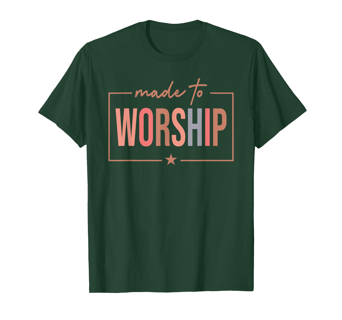 Christian God Jesus Made to Worship The Lord Faith T-Shirt