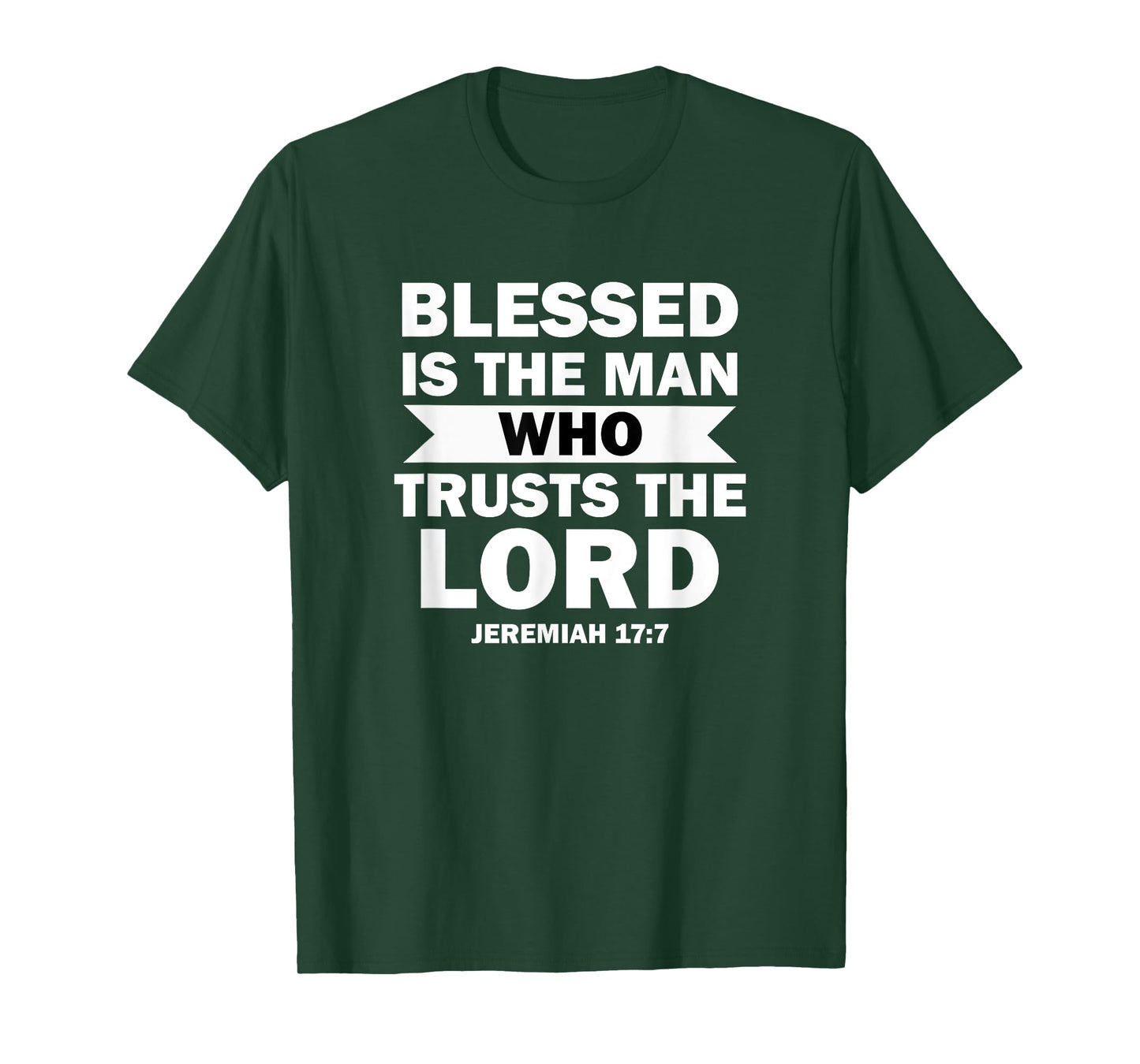 Bible Scripture Verse Jeremiah 17:7 Inspirational T-Shirt