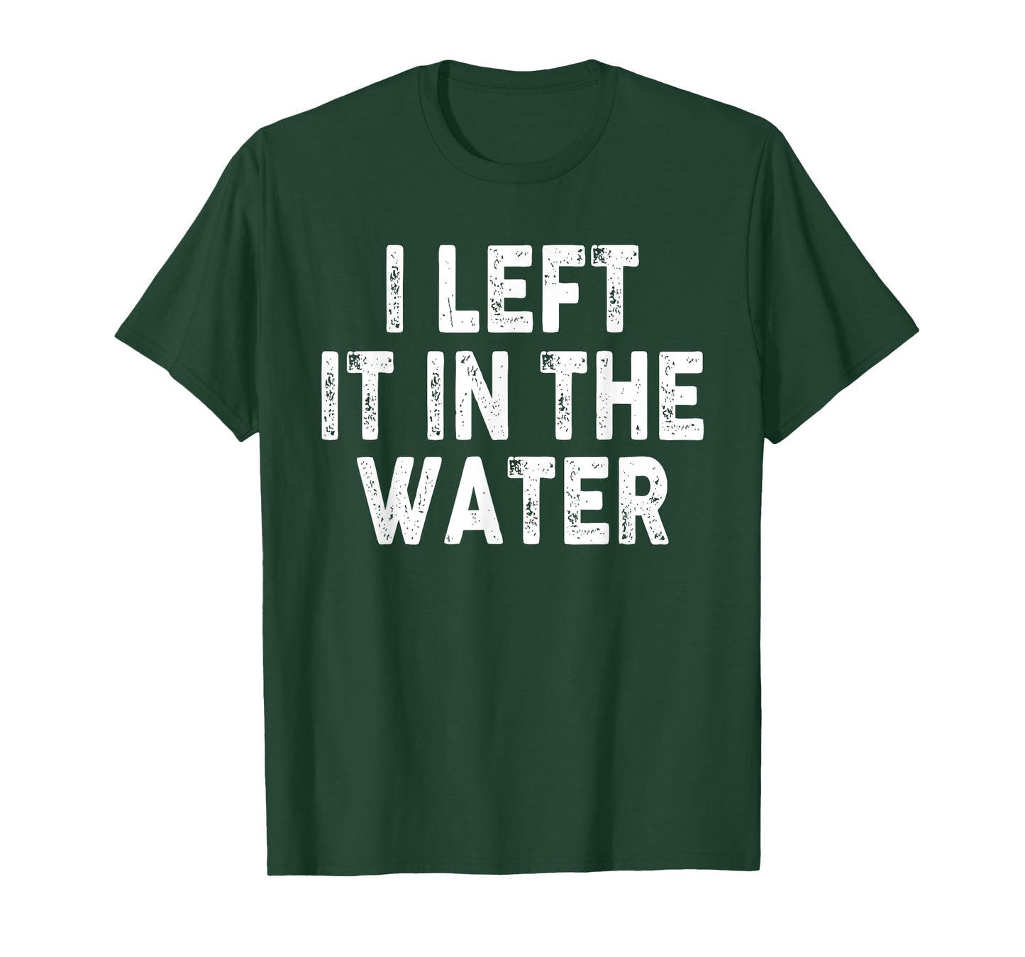 I Left It In The Water, Bible Verse, Christian Faith T-Shirt