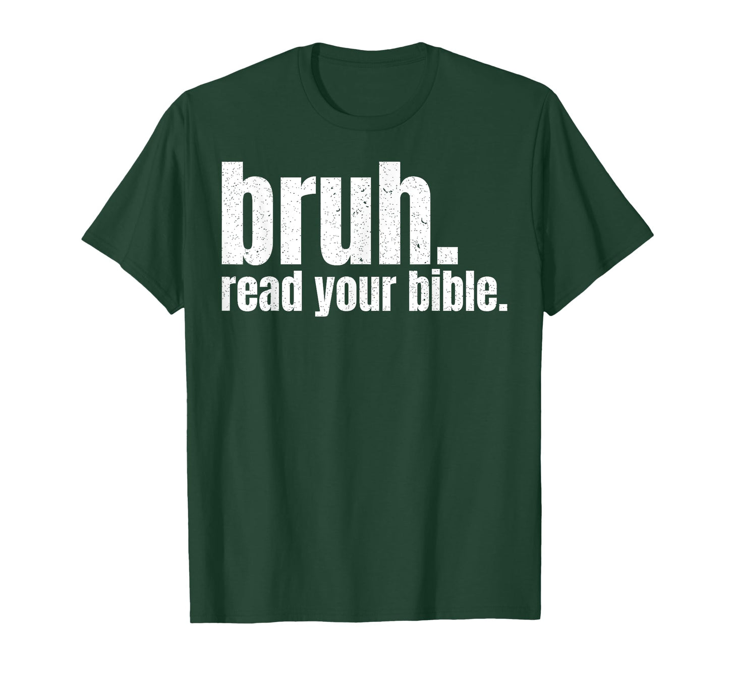 Bruh Read Your Bible T-Shirt