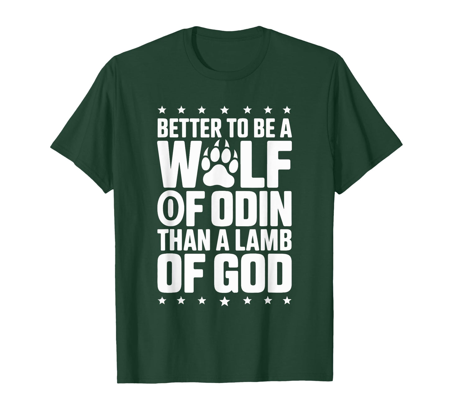 Better to Be A Wolf of Odin Than Lamb T-Shirt