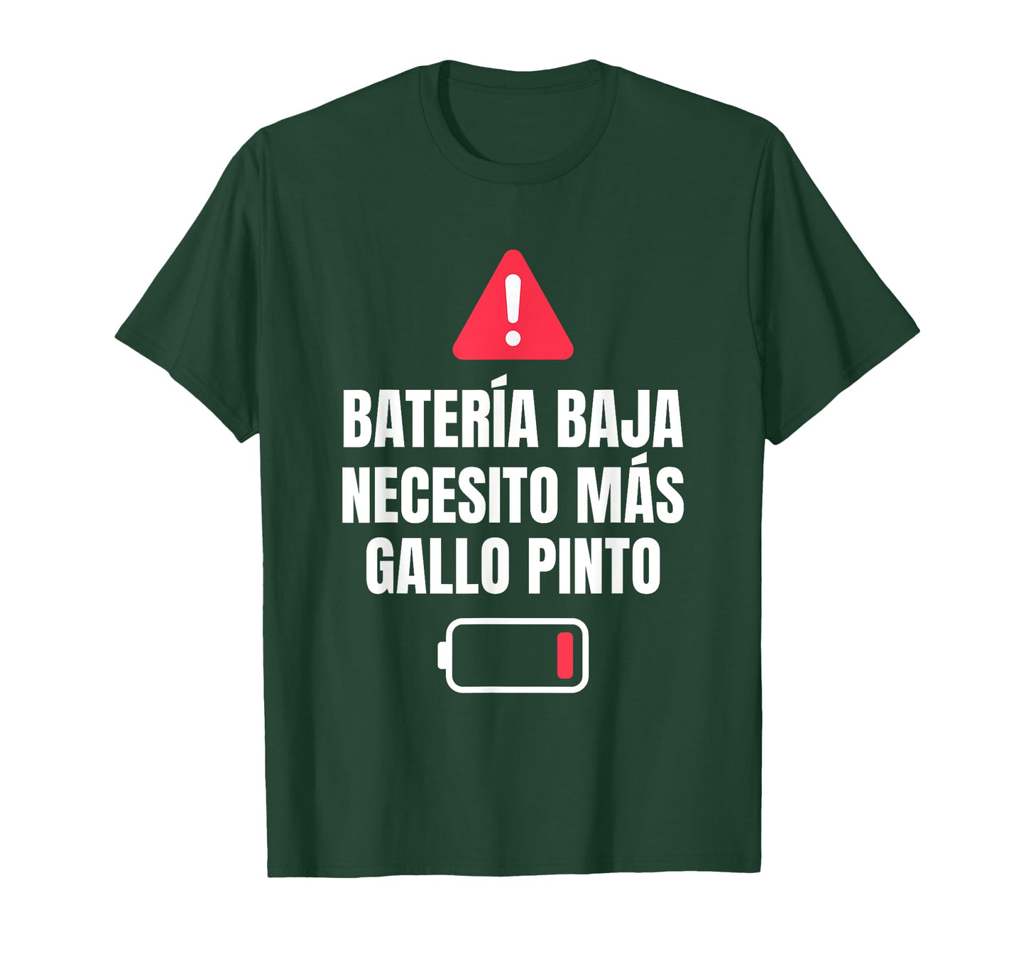 Bateria Baja Necesito Mas Gallo Pinto Spanish Humor T-Shirt