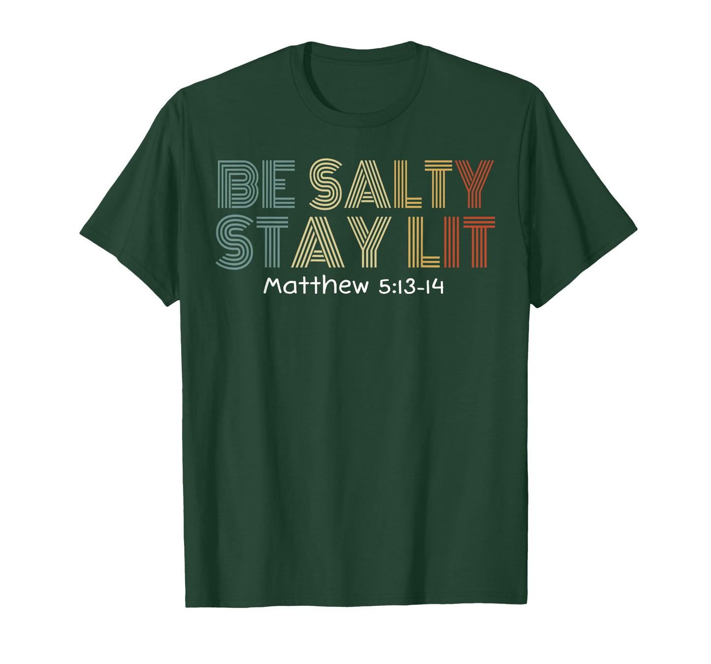 Be Salty Stay Lit Matthew 5:13-15 Vintag Christian Tee T-Shirt