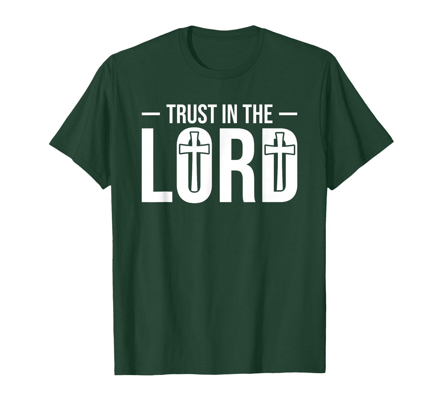 Trust in The Lord T-Shirt