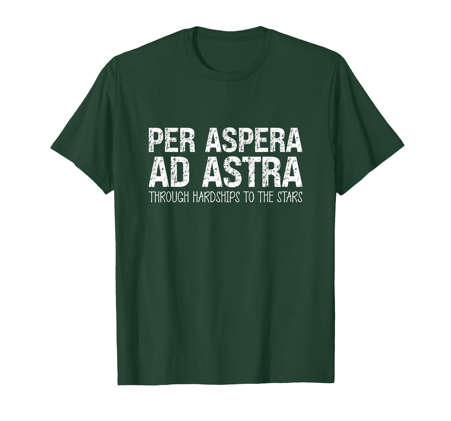 Per Aspera Ad Astra Through Hardships To The Stars T-Shirt