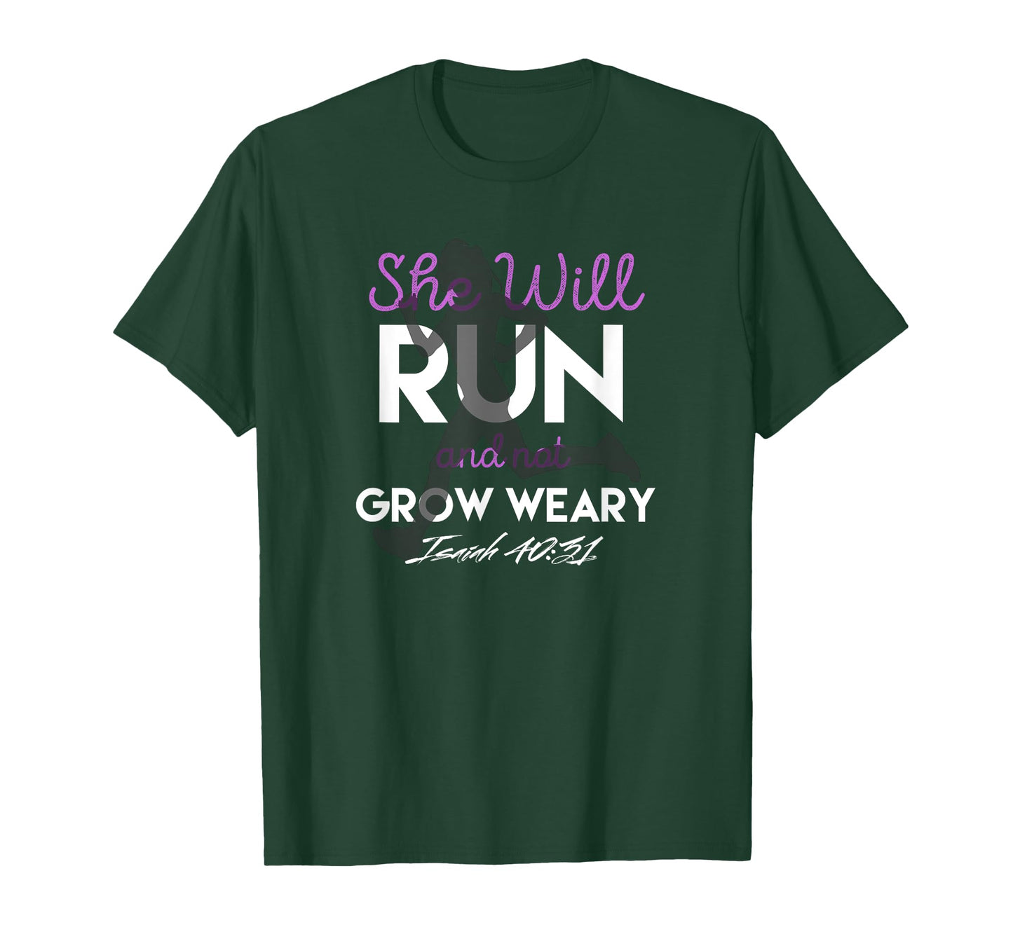 She Will Run and Not Grow Weary T-Shirt Motivational Verse T-Shirt