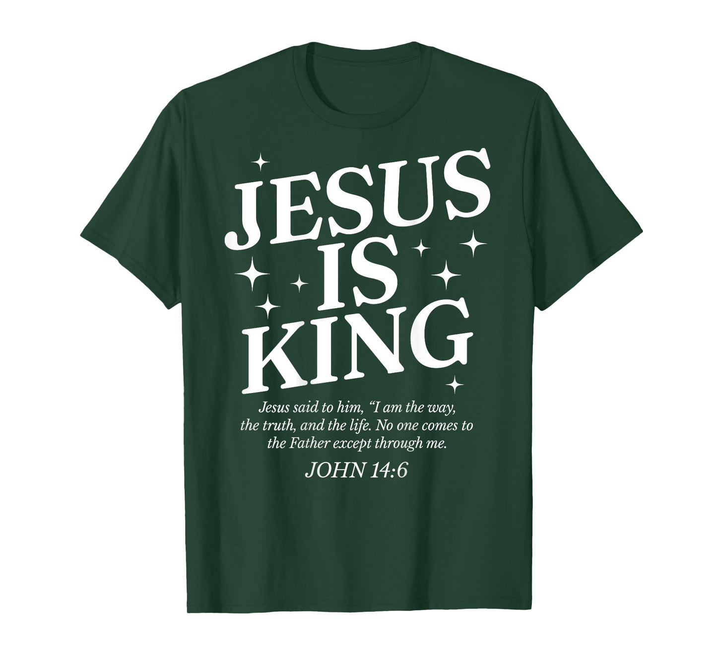 Jesus Is King Bible Verse John 14:6 Christian God Religious T-Shirt