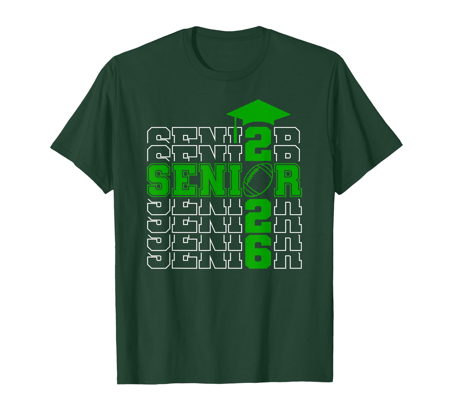 Senior Class Of 2026 Graduation 2026 Green Football T-Shirt