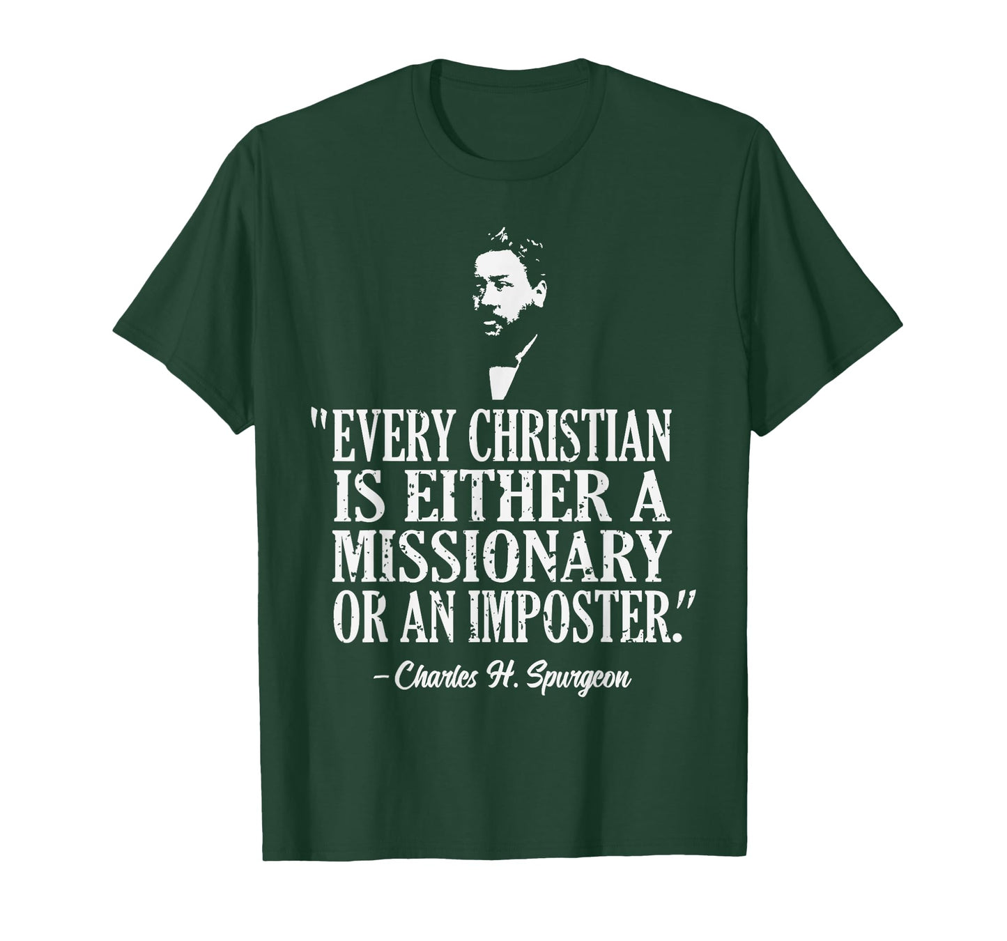 Christian A Missionary Or Imposter Charles Spurgeon Quote T-Shirt