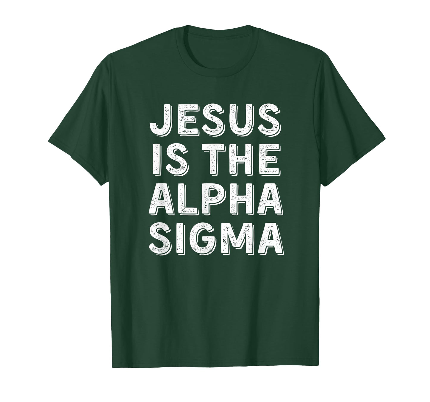 Jesus is the Alpha Sigma - Funny Gen Alpha Slang Christian T-Shirt