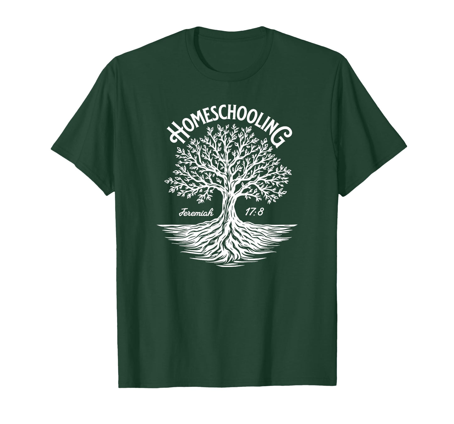 Homeschooling Family Jeremiah 17:8 Tree Roots Faith T-Shirt