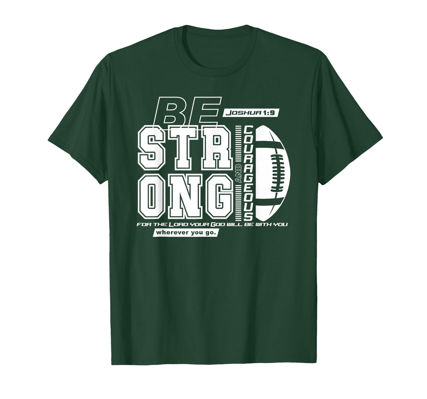 Joshua 1:9-Strong & Courageous Football Themed T-Shirt