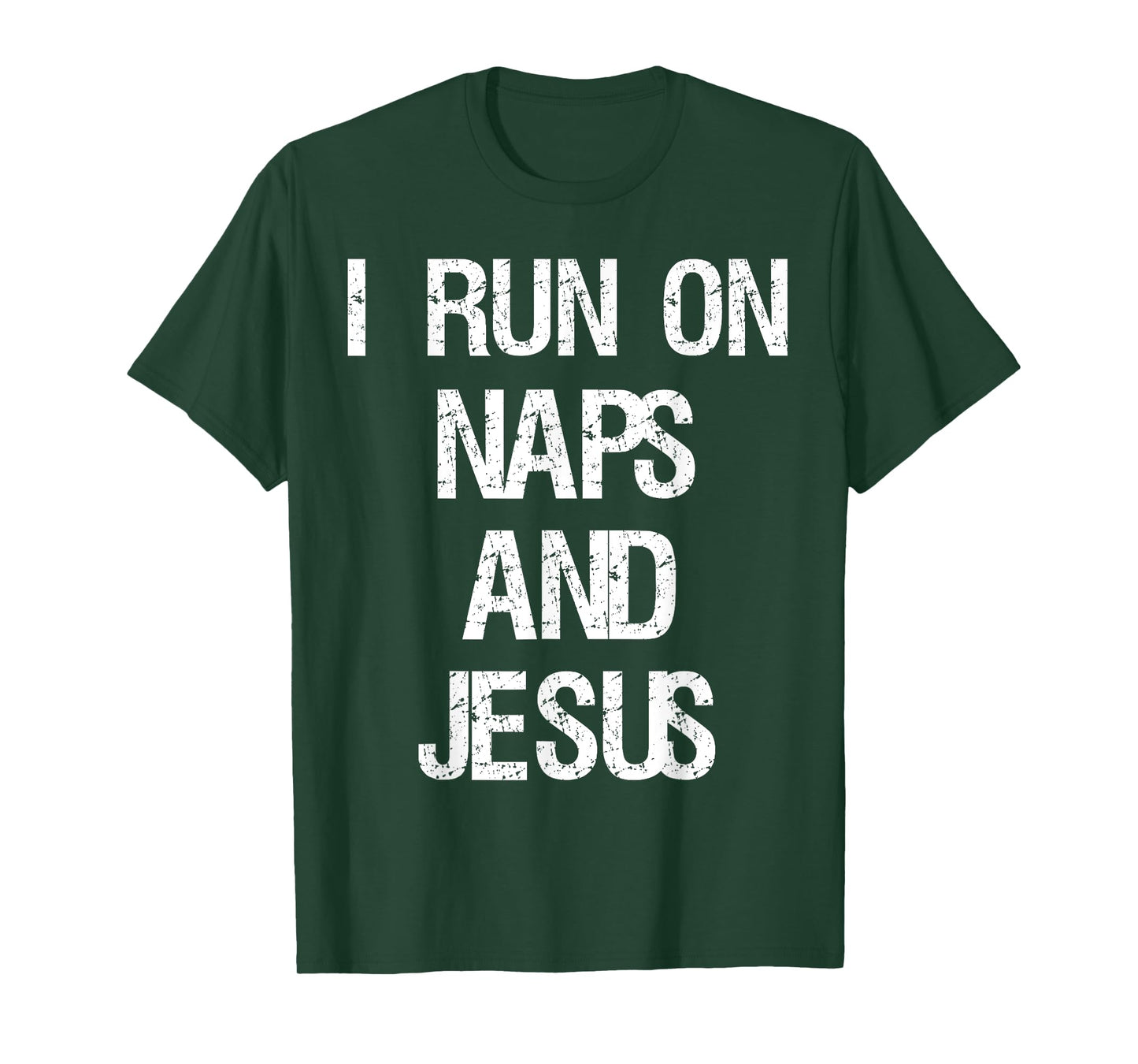 Funny Run On Nap & Jesus Christ Sayings Christian T-Shirt T-Shirt