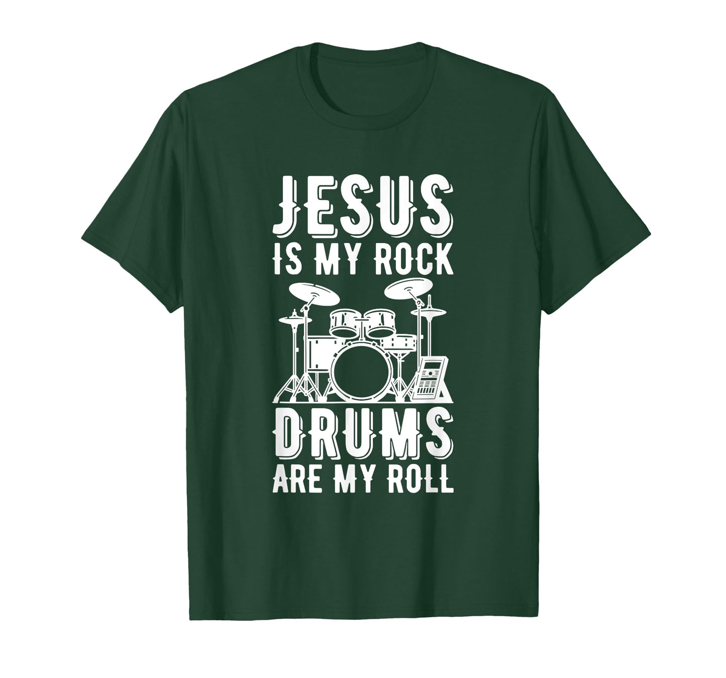 Jesus Is My Rock Drums Are My Roll T-Shirt