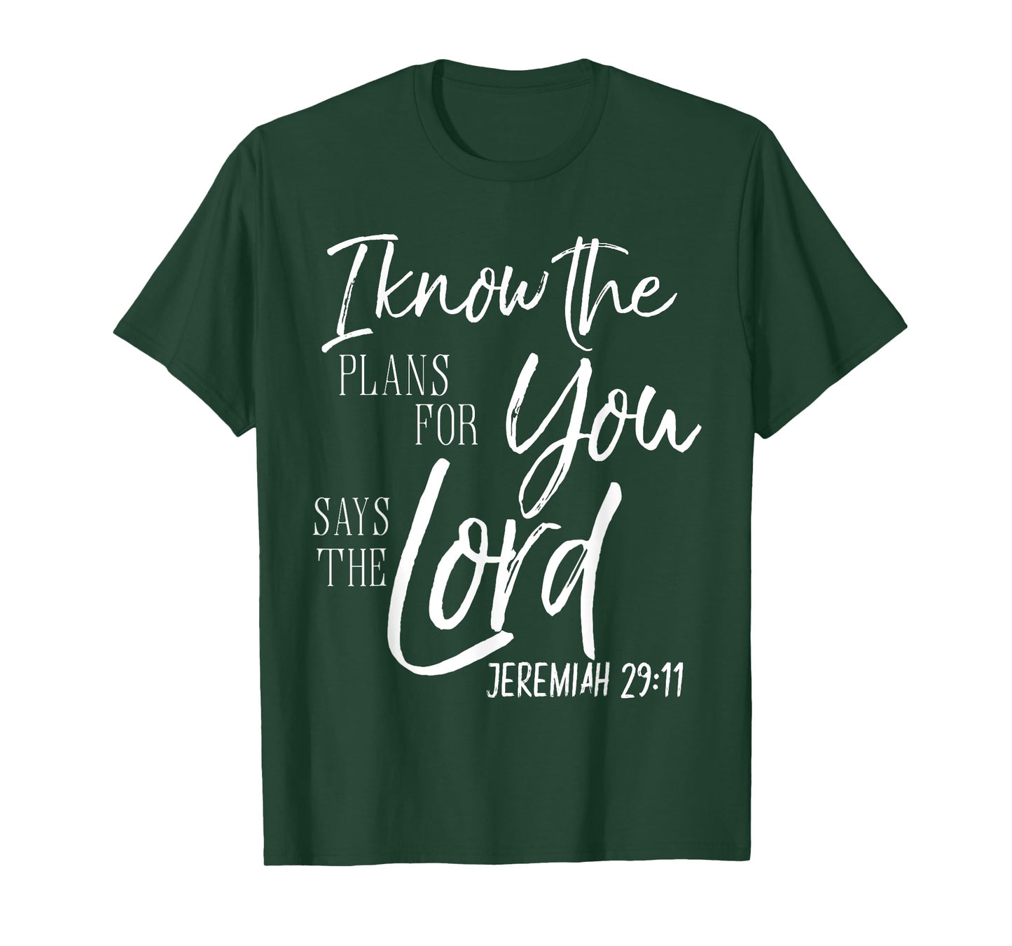 I Know The Plans I Have Says The Lord Shirt Bible Verse Tee T-Shirt