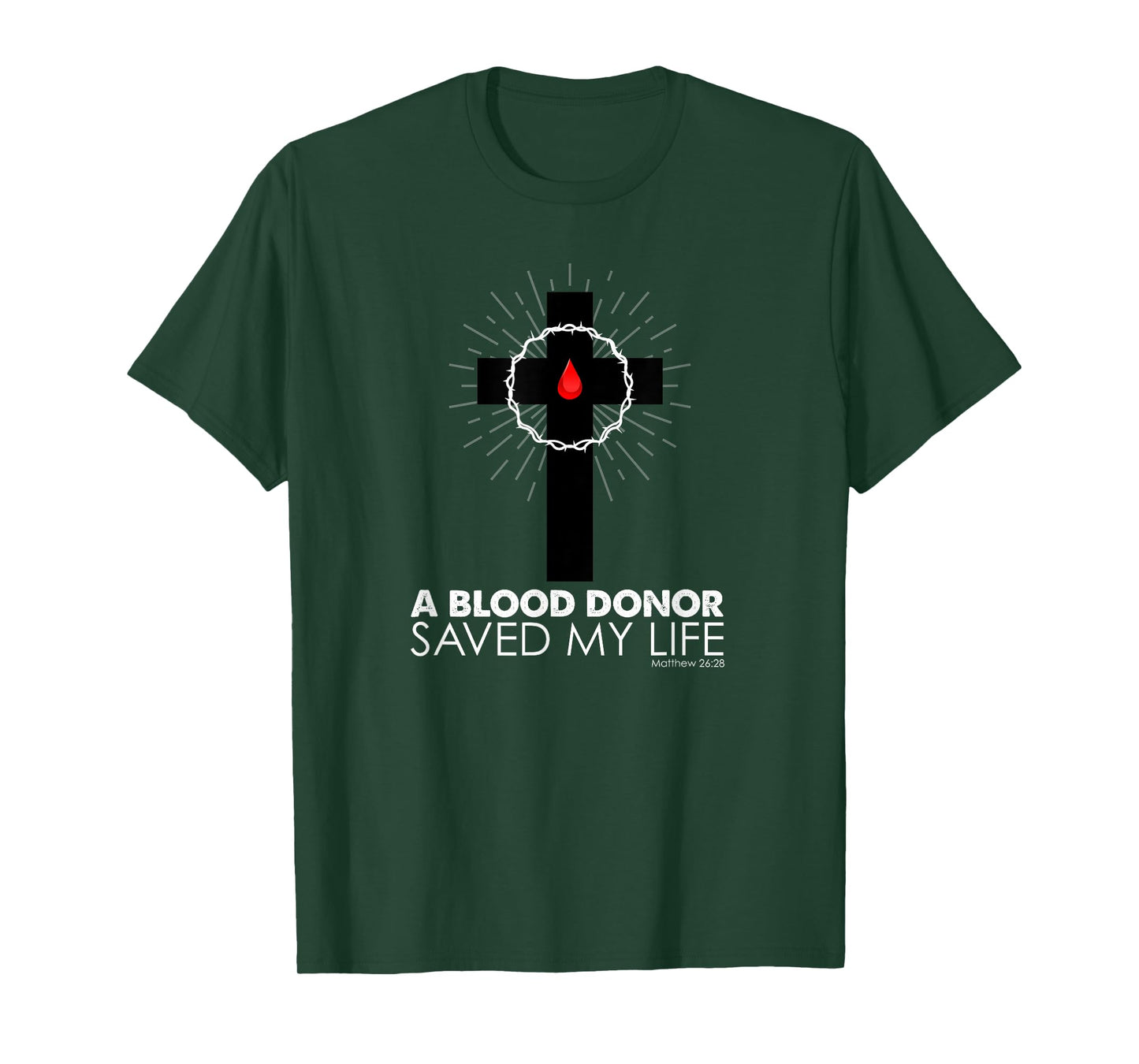 A Blood Donor Saved My Life T-Shirt