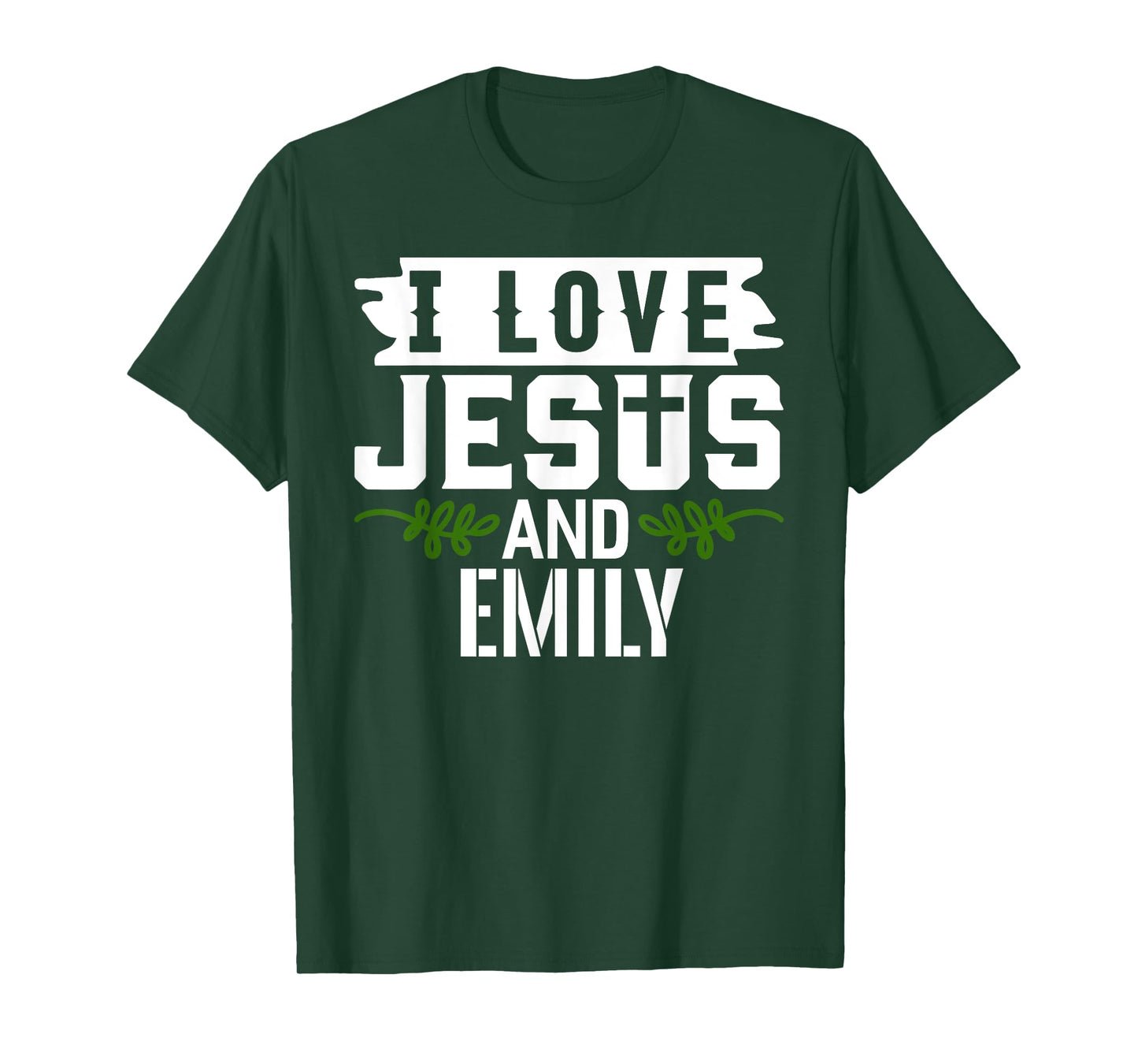 I Love Jesus And EMILY T-Shirt Name EMILY T-Shirt